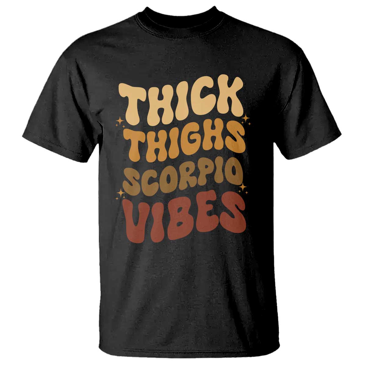 Thick Thighs Scorpio Vibes Zodiac Melanin T Shirt African American Black Queen