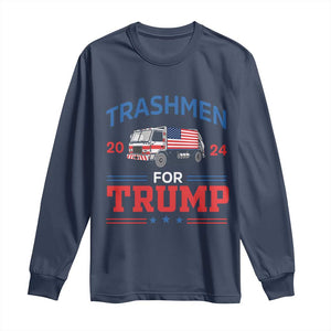 Trashmen For Trump 2024 Long Sleeve Shirt US Election 2024 Garbage Truck Star TS11 Navy Print Your Wear