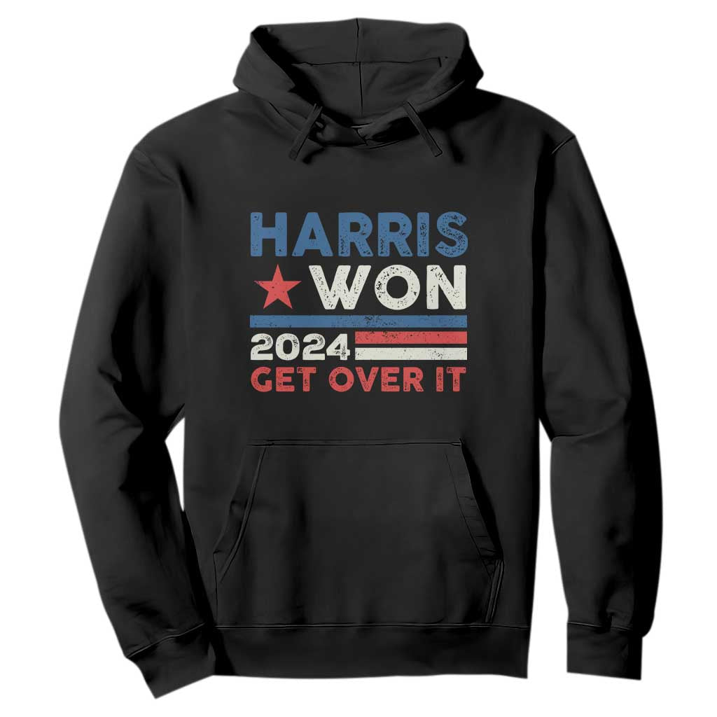 Harris Won 2024 Get Over It Hoodie Presidential Election TS11 Black Print Your Wear