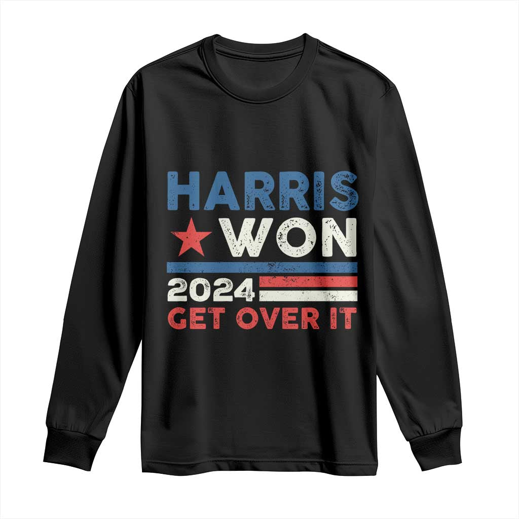 Harris Won 2024 Get Over It Long Sleeve Shirt Presidential Election TS11 Black Print Your Wear