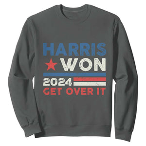 Harris Won 2024 Get Over It Sweatshirt Presidential Election TS11 Dark Heather Print Your Wear