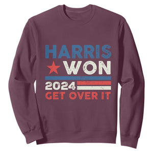 Harris Won 2024 Get Over It Sweatshirt Presidential Election TS11 Maroon Print Your Wear