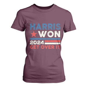 Harris Won 2024 Get Over It T Shirt For Women Presidential Election TS11 Maroon Print Your Wear