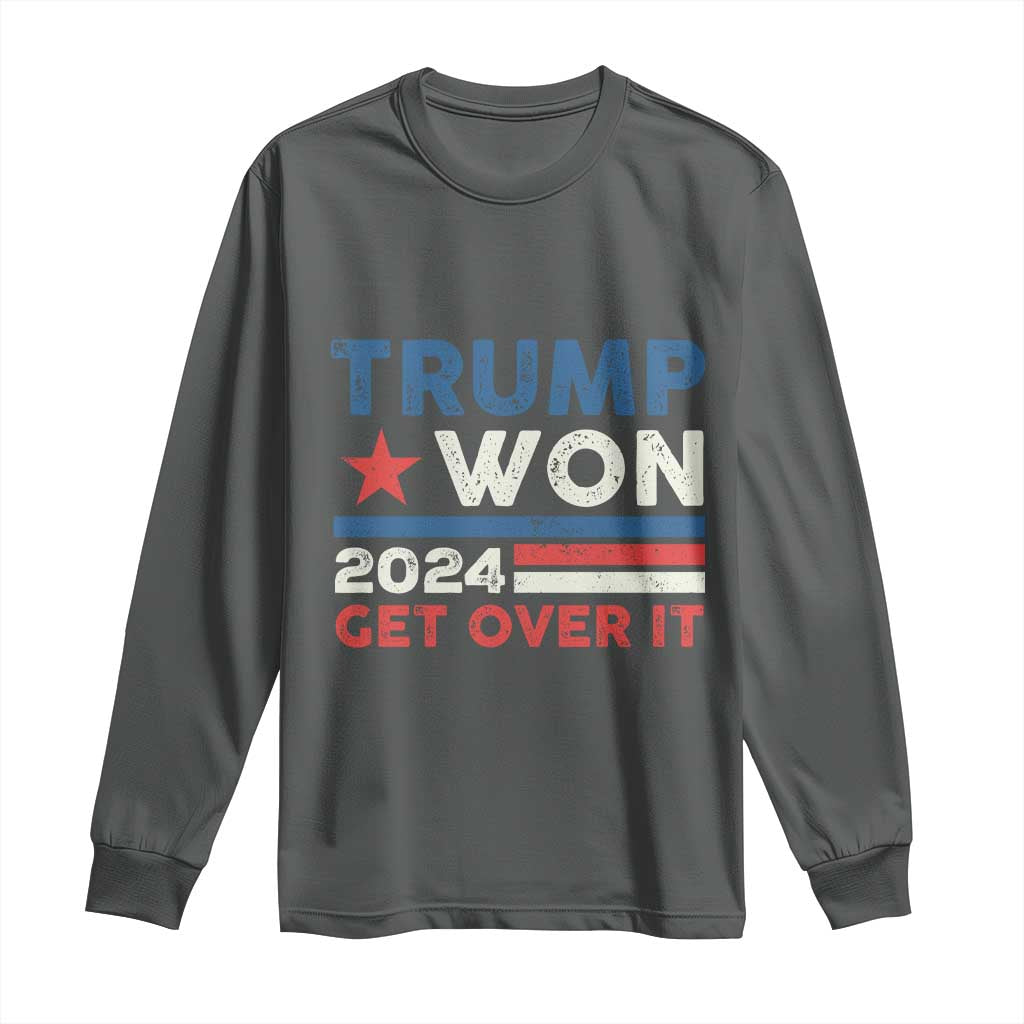 Trump Won 2024 Get Over It Long Sleeve Shirt Presidential Election TS11 Dark Heather Print Your Wear