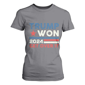 Trump Won 2024 Get Over It T Shirt For Women Presidential Election TS11 Charcoal Print Your Wear