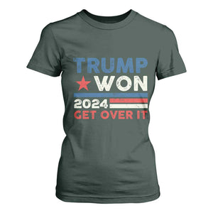 Trump Won 2024 Get Over It T Shirt For Women Presidential Election TS11 Dark Forest Green Print Your Wear