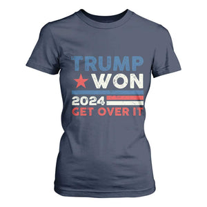 Trump Won 2024 Get Over It T Shirt For Women Presidential Election TS11 Navy Print Your Wear