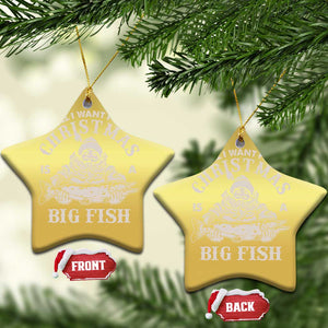 Funny Xmas Fishing Christmas Ornament All I Want For Christmas Is A Big Fish Santa TS11 Star Gold Print Your Wear