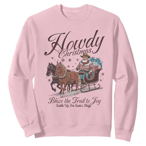 Western Christmas Sweatshirt Howdy Christmas Blaze The Trail To Joy Cowboy Santa TS11 Light Pink Print Your Wear