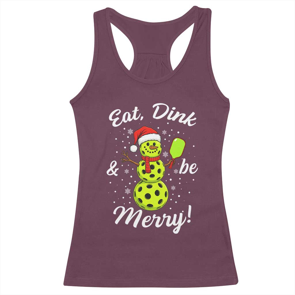 Funny Christmas Pickleball Racerback Tank Top Eat Dink And Be Merry Snowman TS11 Maroon Print Your Wear