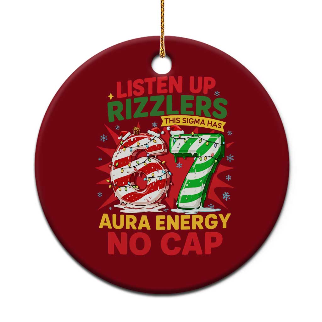 Funny Christmas 67 Meme Ceramic Ornament Listen Up Rizzlers This Sigma Has 67 Aura Energy No Cap TS11 1pc Red Print Your Wear
