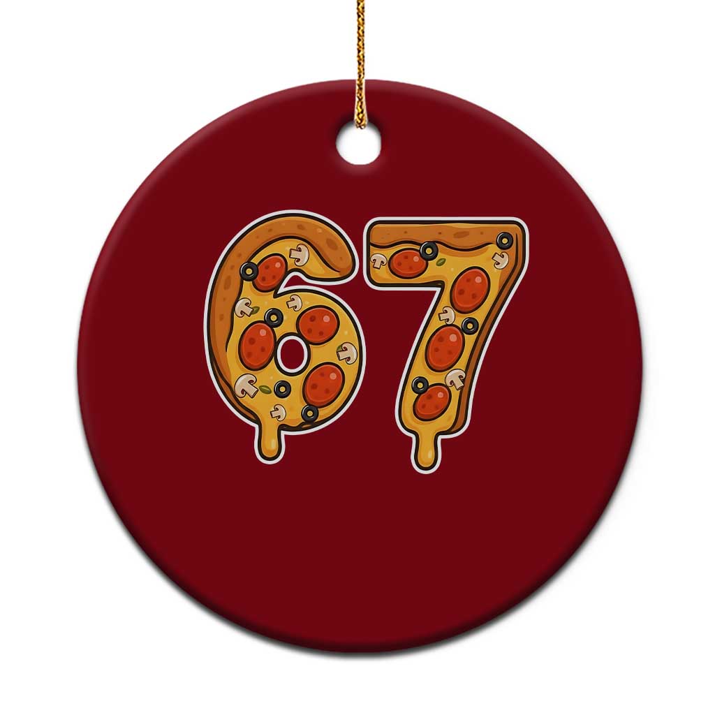 Funny 67 Pizza Lover Ceramic Ornament Six Seven Gen Alpha Slang TS11 1pc Red Print Your Wear