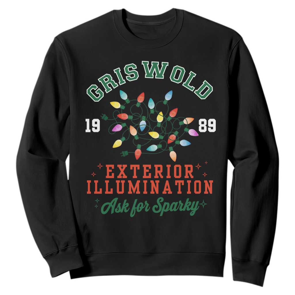 Funny Christmas Griswold Exterior Illumination Sweatshirt Ask For Sparky Xmas Movie TS11 Black Print Your Wear