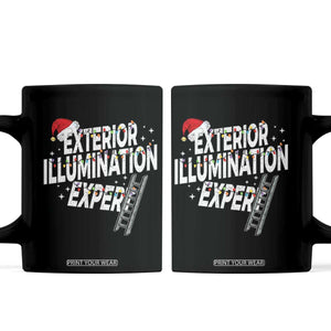 Funny Christmas Exterior Illumination Expert Coffee Mug Xmas Lights Decorator TS11 Black Print Your Wear