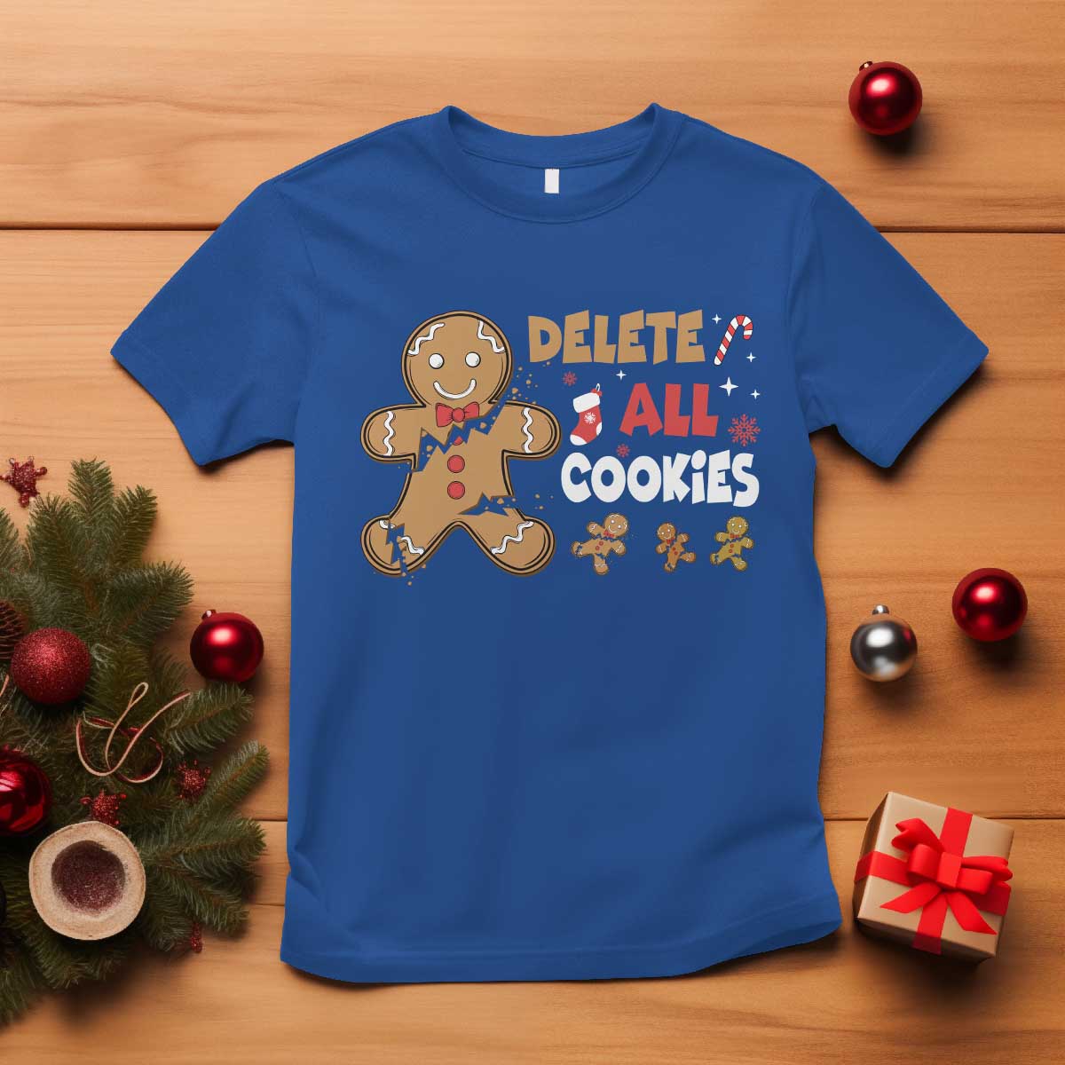 Funny Christmas Delete All Cookies T Shirt Xmas Gingerbread TS11 Royal Blue Print Your Wear