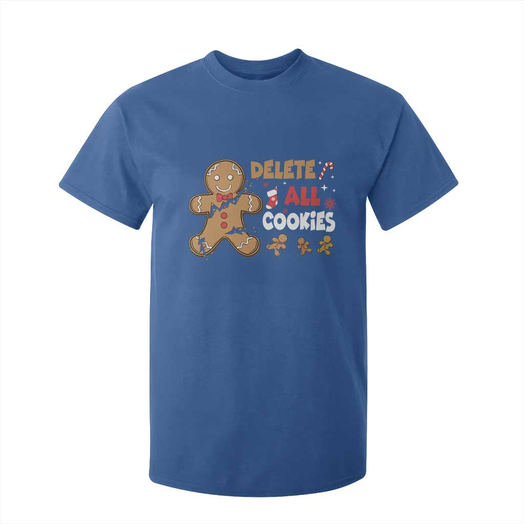 Funny Christmas Delete All Cookies T Shirt For Kid Xmas Gingerbread TS11 Royal Blue Print Your Wear