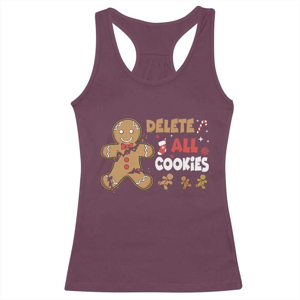 Funny Christmas Delete All Cookies Racerback Tank Top Xmas Gingerbread TS11 Maroon Print Your Wear