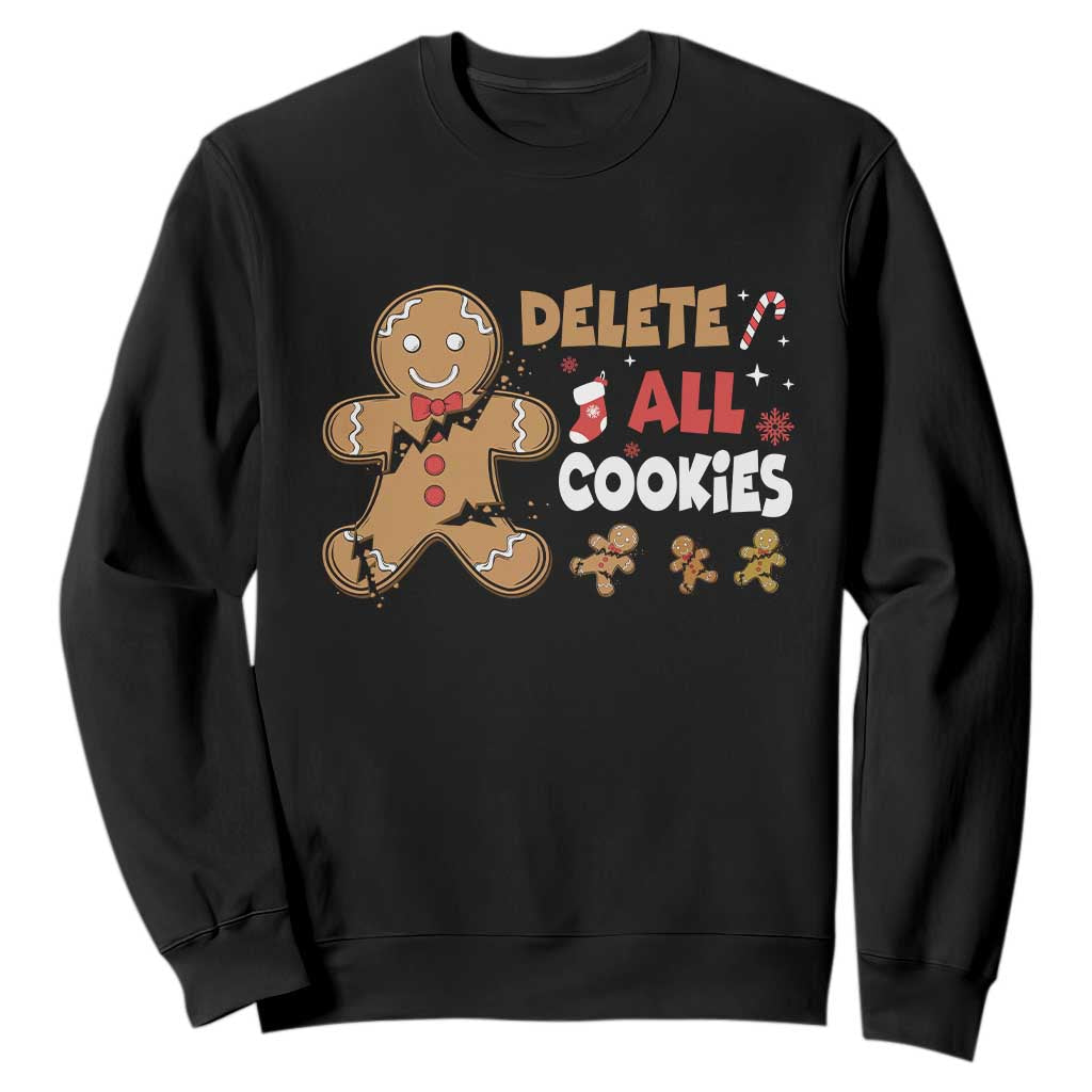 Funny Christmas Delete All Cookies Sweatshirt Xmas Gingerbread TS11 Black Print Your Wear