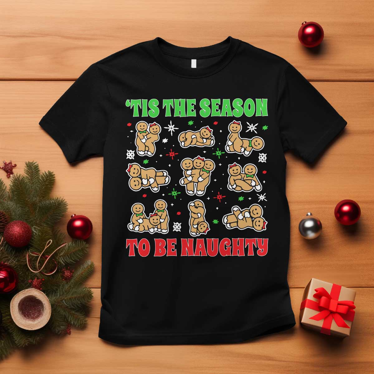 Funny Xmas Tis The Season To Be Naughty T Shirt Xmas Adult Humor Gingerbread TS11 Black Print Your Wear