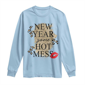 Funny New Year Same Hot Mess Long Sleeve Shirt New Year's Eve Resolutions Red Lips TS11 Light Blue Print Your Wear