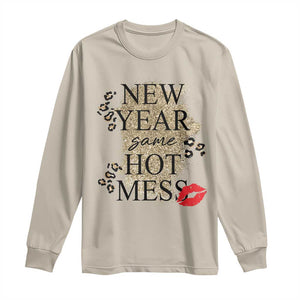 Funny New Year Same Hot Mess Long Sleeve Shirt New Year's Eve Resolutions Red Lips TS11 Sand Print Your Wear