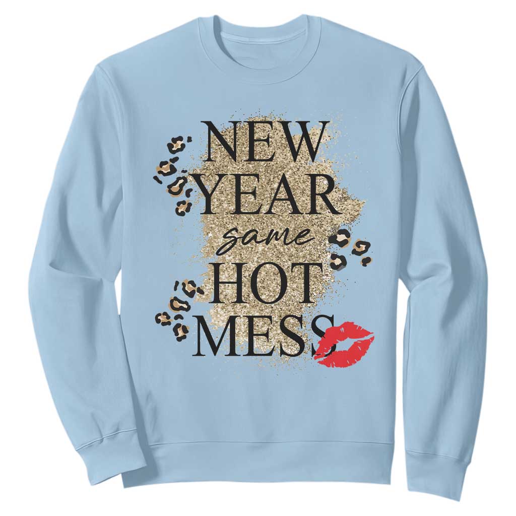Funny New Year Same Hot Mess Sweatshirt New Year's Eve Resolutions Red Lips TS11 Light Blue Print Your Wear