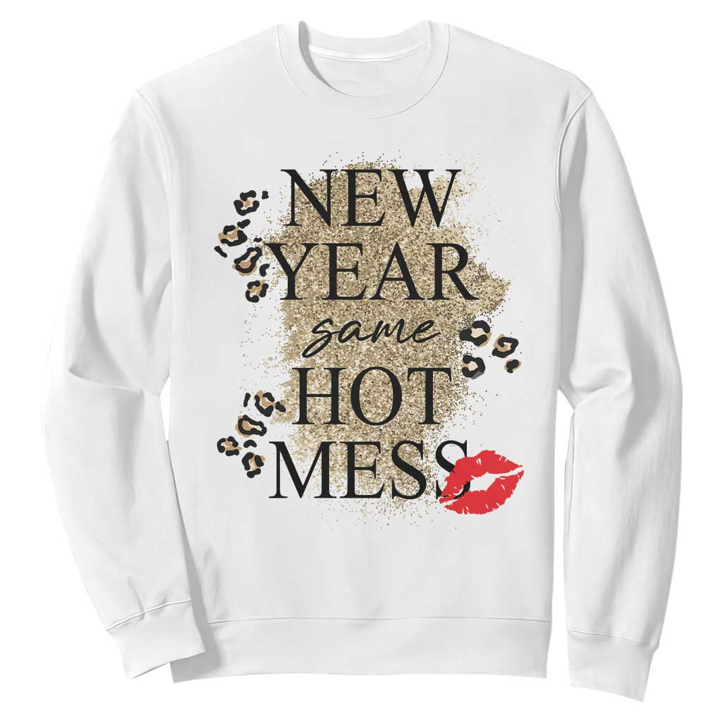 Funny New Year Same Hot Mess Sweatshirt New Year's Eve Resolutions Red Lips TS11 White Print Your Wear