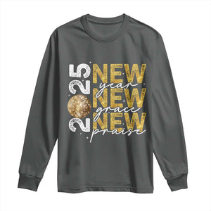 New Year New Grace New Praise 2025 Long Sleeve Shirt TS11 Dark Heather Print Your Wear