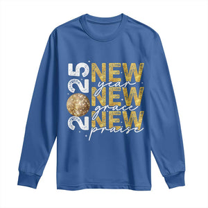 New Year New Grace New Praise 2025 Long Sleeve Shirt TS11 Royal Blue Print Your Wear