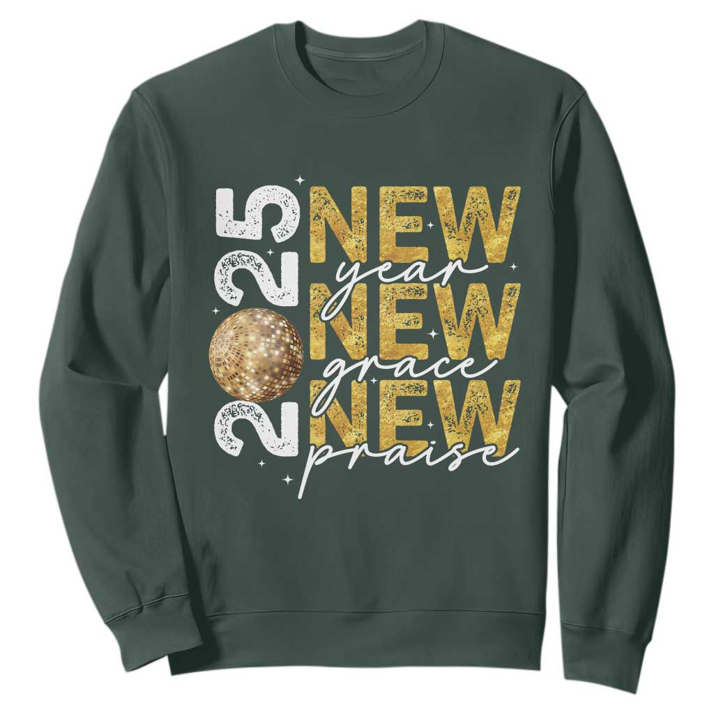 New Year New Grace New Praise 2025 Sweatshirt TS11 Dark Forest Green Print Your Wear