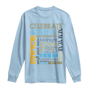 Happy New Year 2025 Long Sleeve Shirt New Year's Eve Activities TS11 Light Blue Print Your Wear