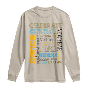 Happy New Year 2025 Long Sleeve Shirt New Year's Eve Activities TS11 Sand Print Your Wear