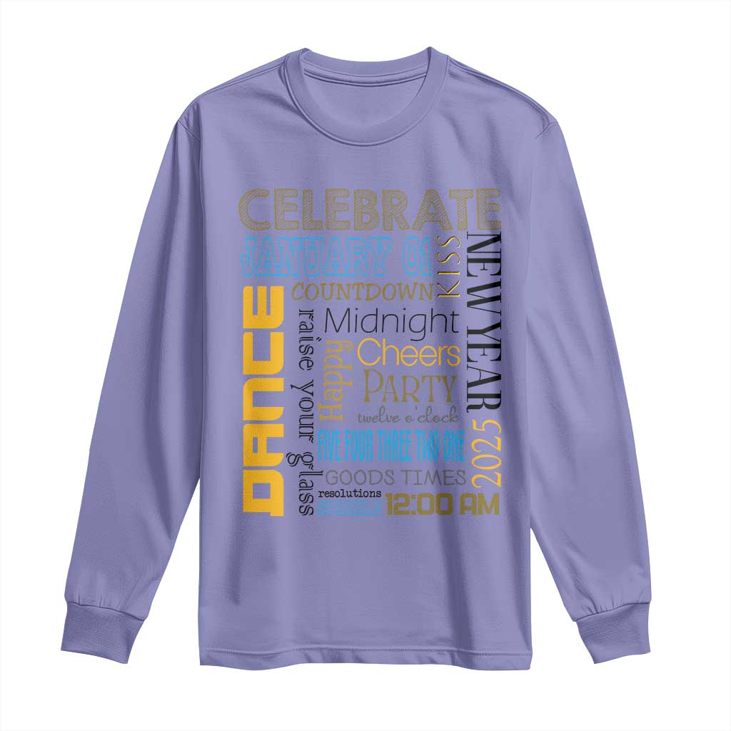 Happy New Year 2025 Long Sleeve Shirt New Year's Eve Activities TS11 Violet Print Your Wear