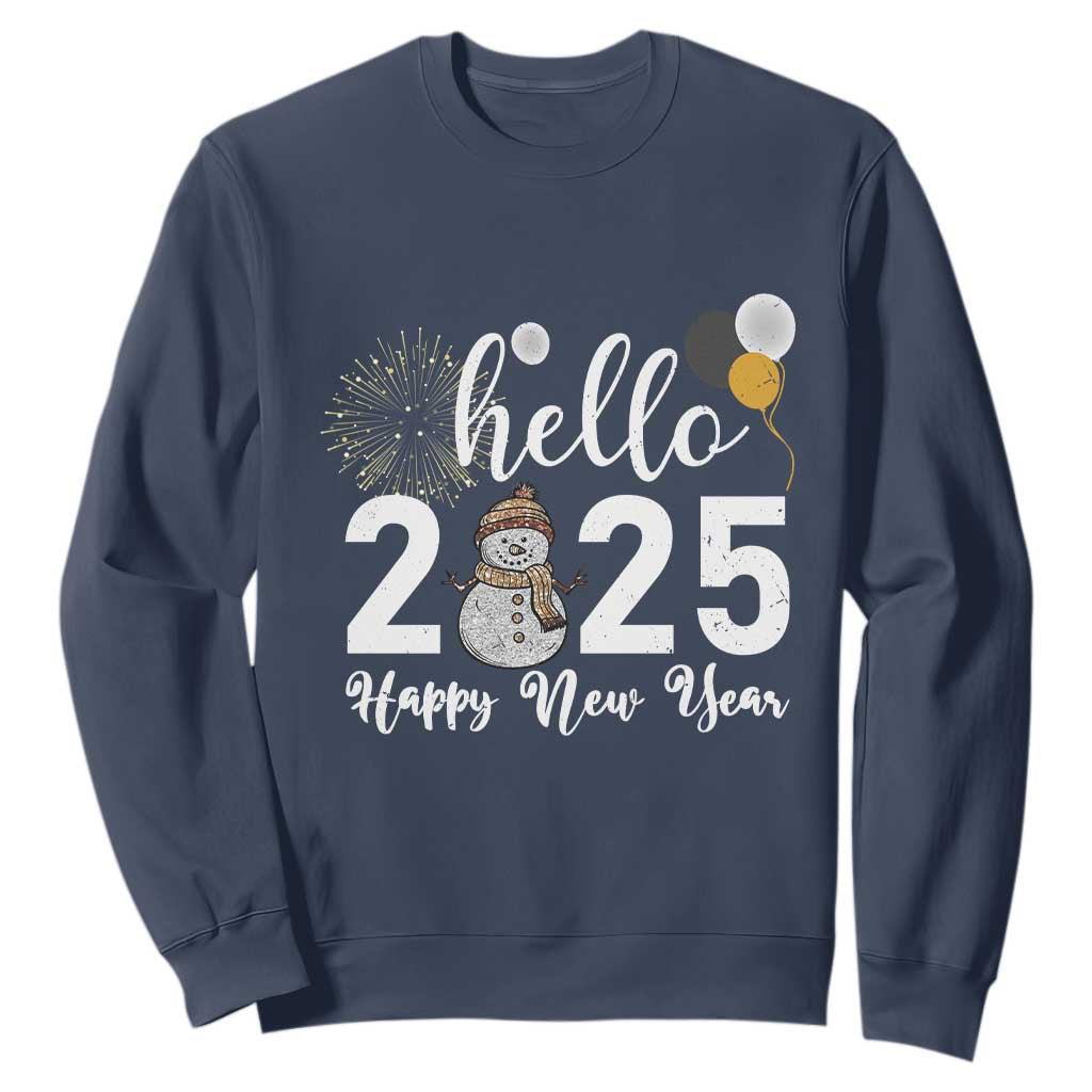 Hello 2025 Happy New Year Sweatshirt Snowman Firework New Year's Eve TS11 Navy Print Your Wear