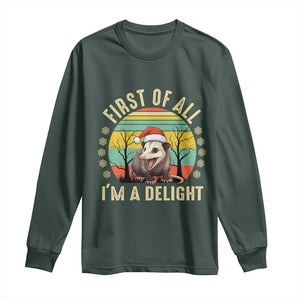 Funny First Of All I'm A Delight Long Sleeve Shirt Angry Opossum Possum Christmas TS11 Dark Forest Green Print Your Wear