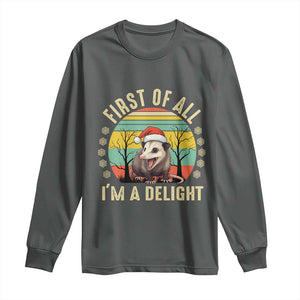 Funny First Of All I'm A Delight Long Sleeve Shirt Angry Opossum Possum Christmas TS11 Dark Heather Print Your Wear