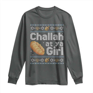 Funny Hanukkah Long Sleeve Shirt Challah At Ya Girl Jewish Holiday TS11 Dark Heather Print Your Wear