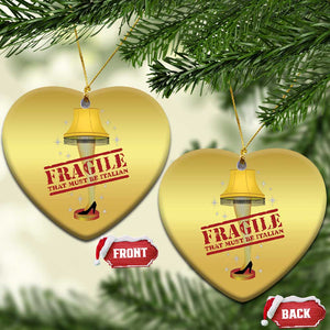 Funny Fragile That Must Be Italian Xmas Movie Christmas Ornament TS11 Heart Gold Print Your Wear