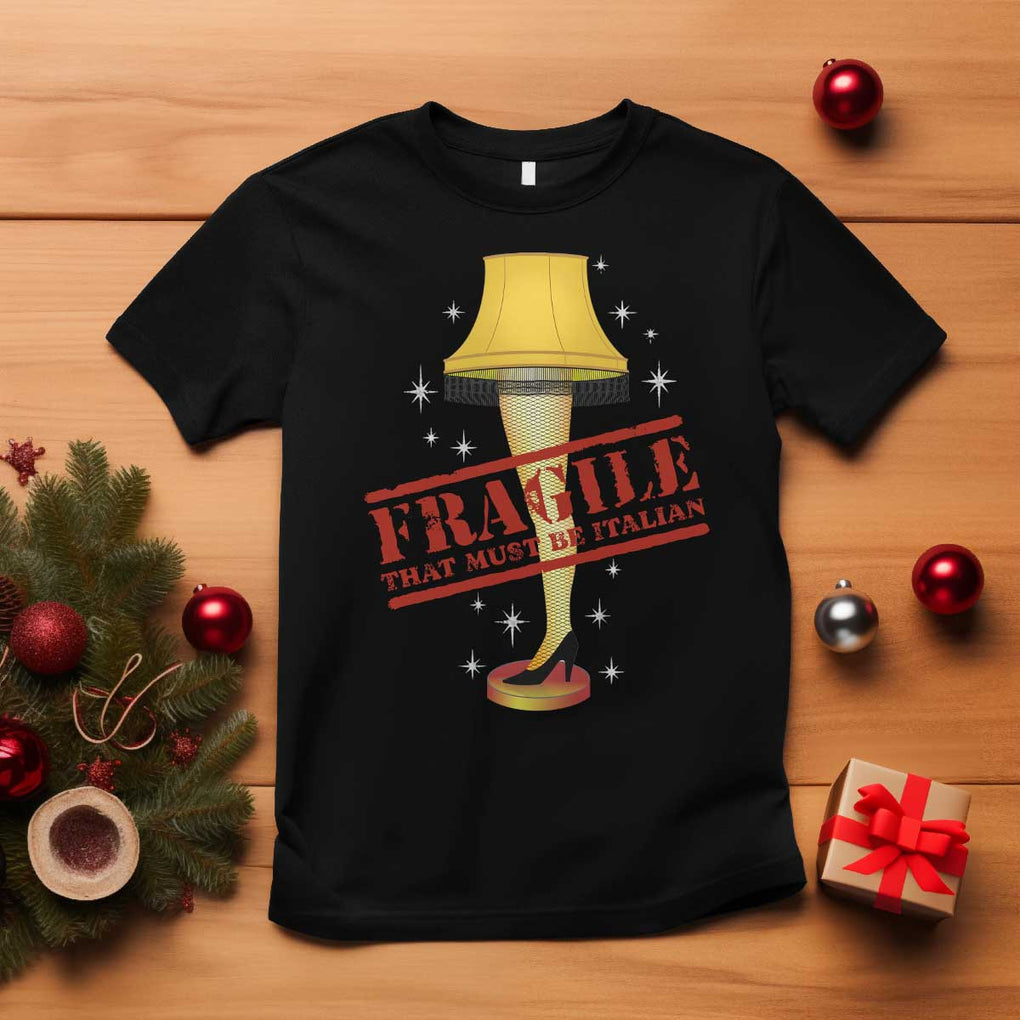 Funny Fragile That Must Be Italian Christmas Movie T Shirt TS11 Black Print Your Wear