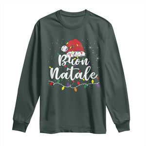 Funny Buon Natale Long Sleeve Shirt Italian Christmas Italy Pride Santa Hat TS11 Dark Forest Green Print Your Wear