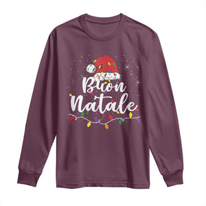 Funny Buon Natale Long Sleeve Shirt Italian Christmas Italy Pride Santa Hat TS11 Maroon Print Your Wear