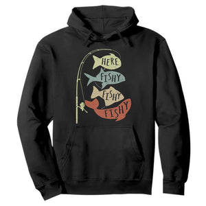 Funny Here Fishy Fishy Retro Fisherman Hoodie TS11 Black Print Your Wear