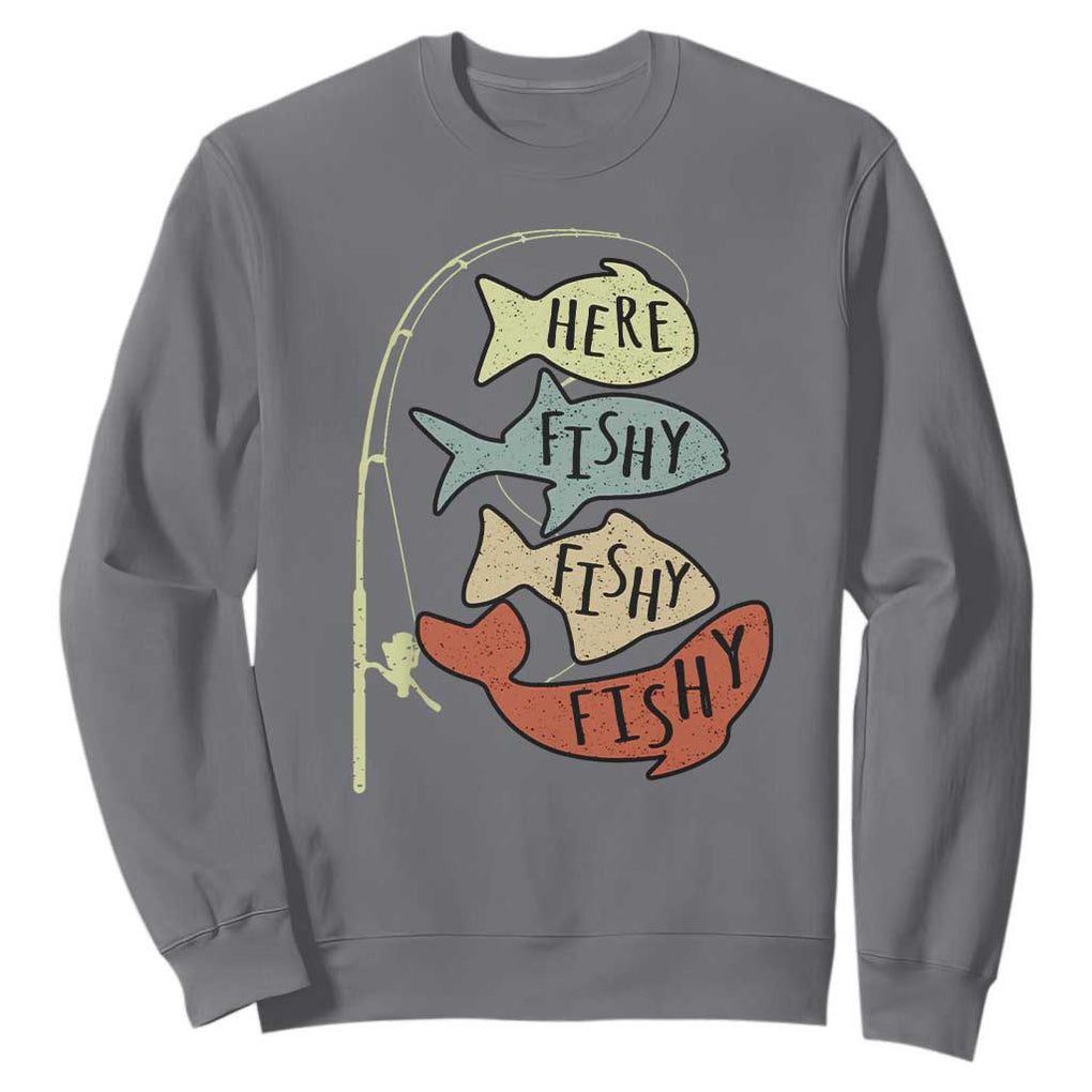 Funny Here Fishy Fishy Retro Fisherman Sweatshirt TS11 Charcoal Print Your Wear