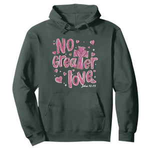 Christian Religious God Valentine's Day Hoodie No Greater Love Bible Verse TS11 Dark Forest Green Print Your Wear