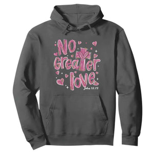 Christian Religious God Valentine's Day Hoodie No Greater Love Bible Verse TS11 Dark Heather Print Your Wear