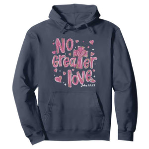 Christian Religious God Valentine's Day Hoodie No Greater Love Bible Verse TS11 Navy Print Your Wear