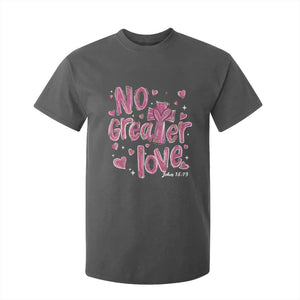 Christian Religious God Valentine's Day T Shirt For Kid No Greater Love Bible Verse TS11 Dark Heather Print Your Wear