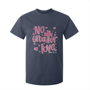 Christian Religious God Valentine's Day T Shirt For Kid No Greater Love Bible Verse TS11 Navy Print Your Wear