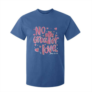 Christian Religious God Valentine's Day T Shirt For Kid No Greater Love Bible Verse TS11 Royal Blue Print Your Wear