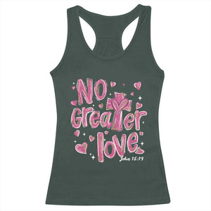 Christian Religious God Valentine's Day Racerback Tank Top No Greater Love Bible Verse TS11 Dark Forest Green Print Your Wear